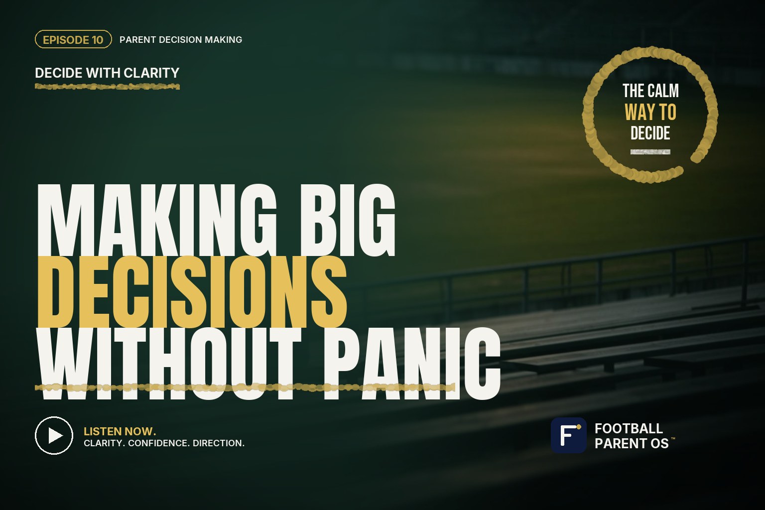 Making Big Decisions Without Panic